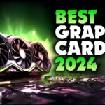 Best Graphics Cards 2024