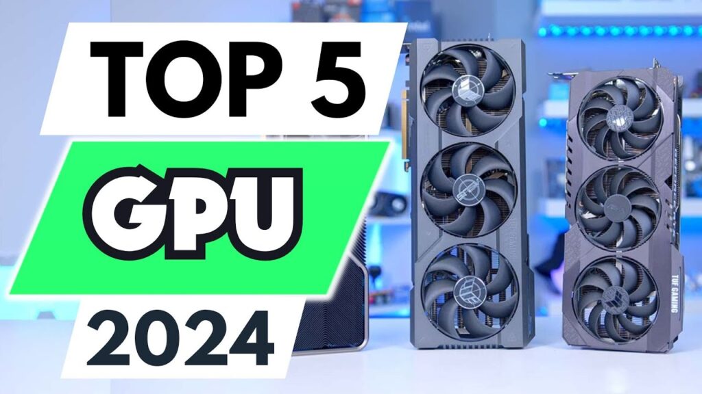 Best GPU 2024 Your Ultimate Guide to Superior Graphics