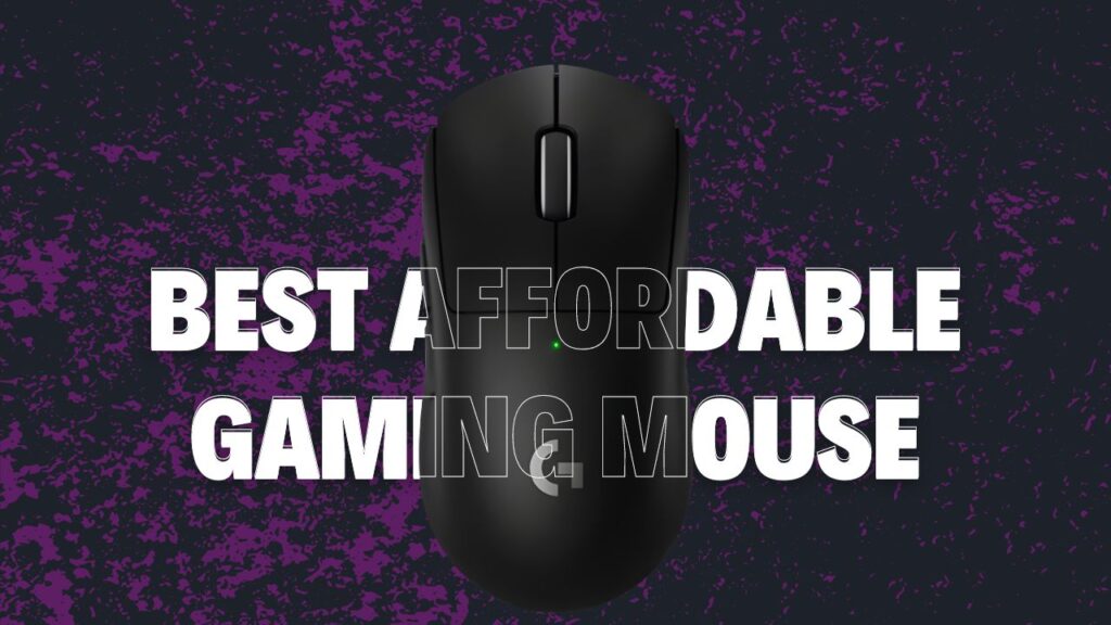 Best Affordable Gaming Mouse