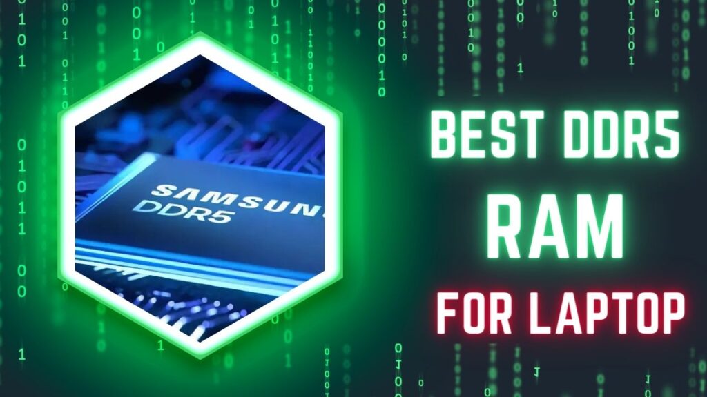 Best DDR5 RAM For Laptop