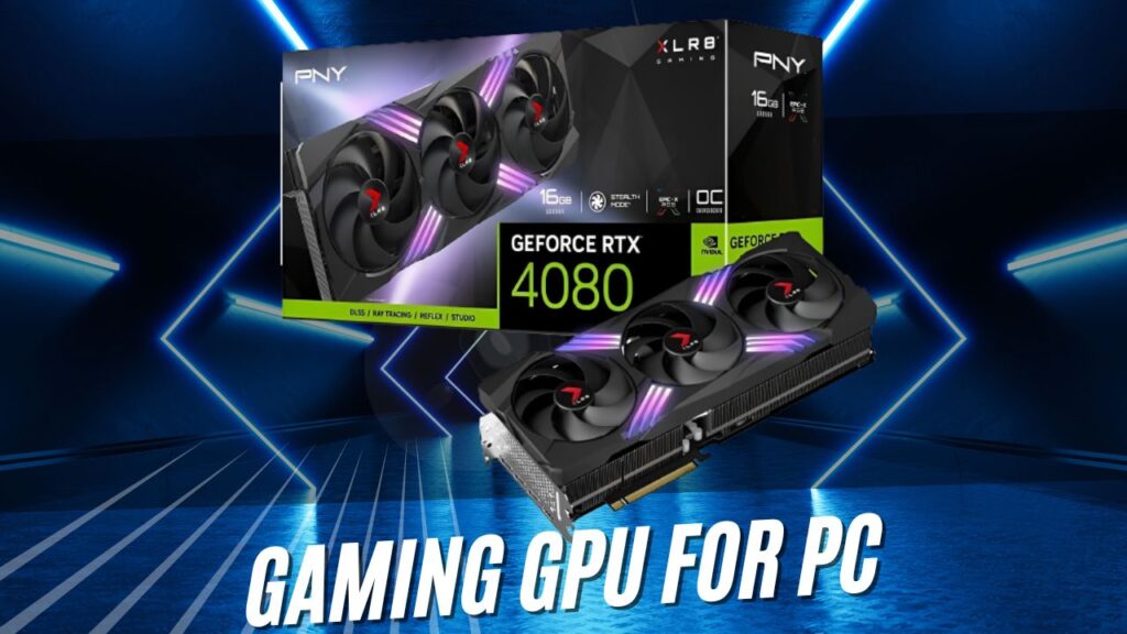 Gaming GPU For PC In Dubai