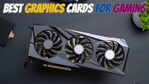 Best Graphics Cards for Gaming in 2024 for Smooth Gameplay