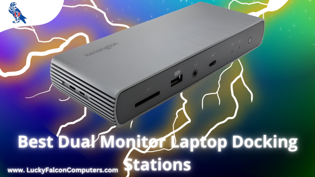 Best Dual Monitor Laptop Docking Stations